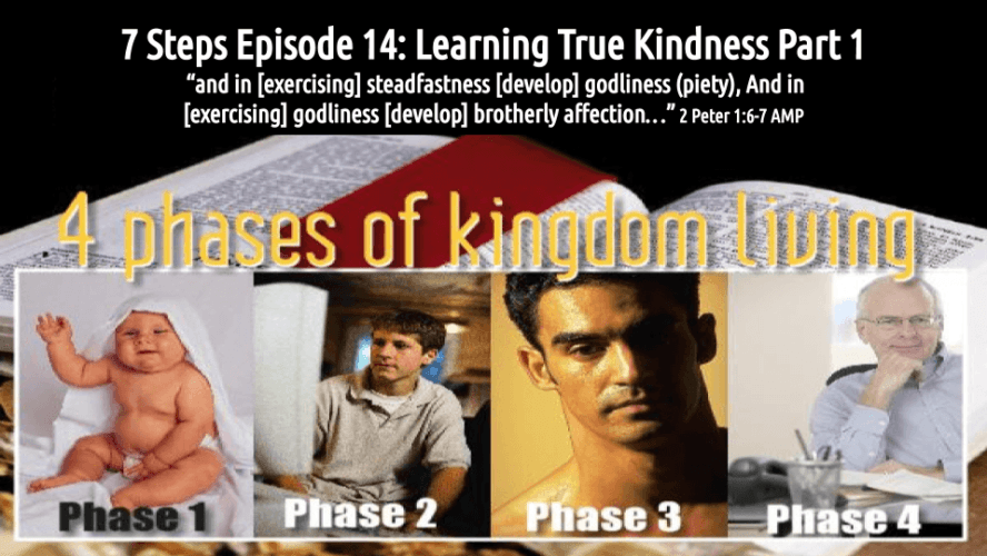7 STEPS Episode 14: Learning True Kindness Part 1 (audio/video)